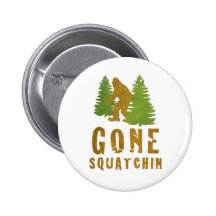 Squatchin allé (cru) badges