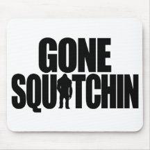 Squatchin allé Mousepad Tapis De Souris