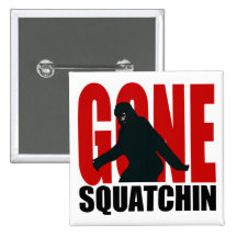 Squatchin allé - noir et rouge badge avec épingle