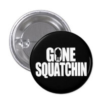 Squatchin allé pin's