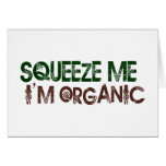 Squeeze Me Organic Greeting Card