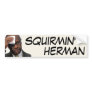 Squirmin' Herman Bumper Sticker