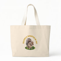 Squirrels Brighten My Day Bag
