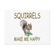 Squirrels Make Me Happy Postcard
