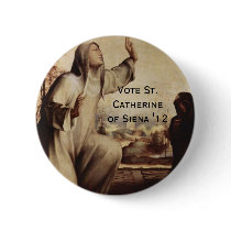 St. Catherine of Siena for Prez '12 Buttons