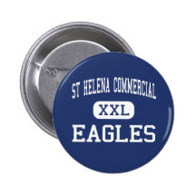 St Helena Commercial - Eagles - High - Bronx Pinback Buttons