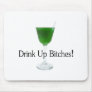 St Patricks Day Drink Up Bitches Mouse Pads