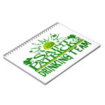 St Patricks Day Drinking Team. Irish Celebrations. Spiral Notebook