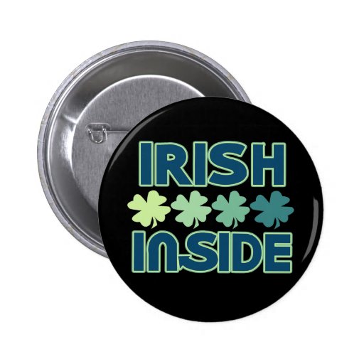 St. Patricks Day Irish Inside Pinback Buttons
