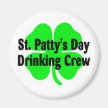 St Pattys Day Drinking Crew Magnets
