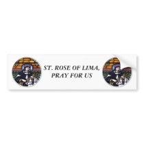 St. Rose of Lima -pray for us-stained glass window Bumper Stickers