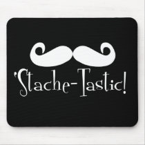 'Stache-tastic