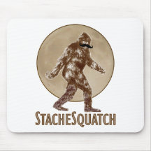 STACHESQUATCH I Moustache if you've Seen My Squatc Mousepads