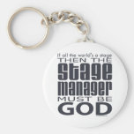 Stage Manager God Keychains