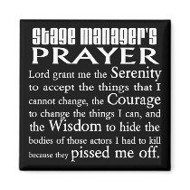 Stage Manager's Prayer