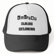 stalin created dubstep trucker hats