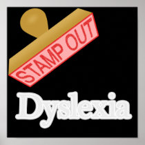 Stamp Out Dyslexia Poster