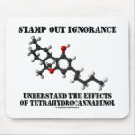 Stamp Out Ignorance Effects Tetrahydrocannabinol Mousepad