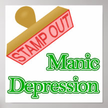 Stamp Out Manic Depression Posters