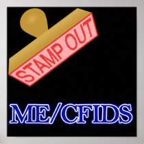 Stamp Out ME-CFIDS Posters