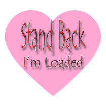 Stand Back I'm Loaded red bldg