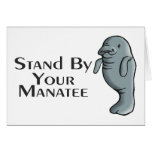 Stand By Your Manatee Card