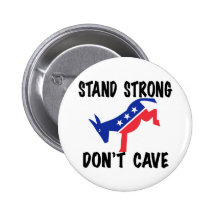 Stand Strong Don't Cave Pin
