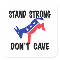 Stand Strong Don't Cave Square Sticker