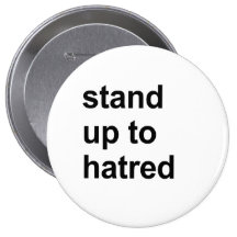 stand up to hatred buttons