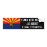 STAND WITH ARIZONA BUMPER STICKER