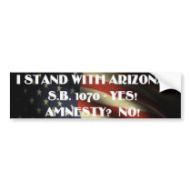 Stand with ARIZONA - NO TO AMNESTY! Bumper Stickers