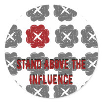 standalone, Stand Above the Influence, Stand Ab... Stickers