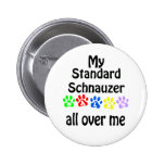 Standard Schnauzer Walks Design Buttons