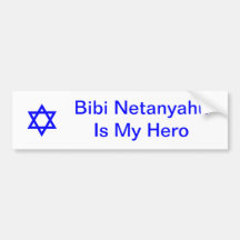 Star of David, Bibi NetanyahuIs My Hero Bumper Stickers