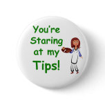 Staring at my tips button
