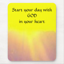 Start your day with GOD in your heart - mousepad