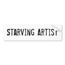 Starving Artist Funny Art Bumper Sticker