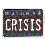 State of Crisis Greeting Cards