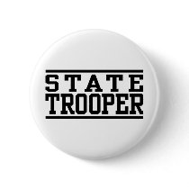 State Trooper Pinback Buttons