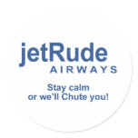 Stay calm or we'll chute you