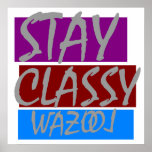 Stay Classy Poster