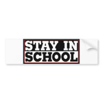 Stay In School Bumper Sticker