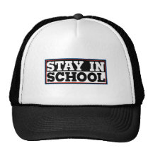 Stay In School Trucker Hat
