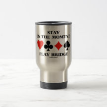 Stay In The Moment Play Bridge Mug