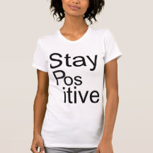 "Stay Positive" V-neck T-shit Tees