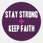 Stay Strong + Keep Faith Round Sticker