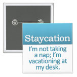 Staycation Pin