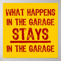Stays In The Garage Poster