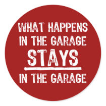 Stays In The Garage Sticker