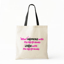 Stays With Girlfriends Canvas Bag